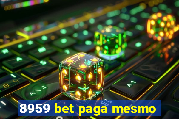 8959 bet paga mesmo